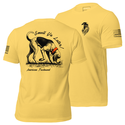 Smell Ya Later! - American Foxhound